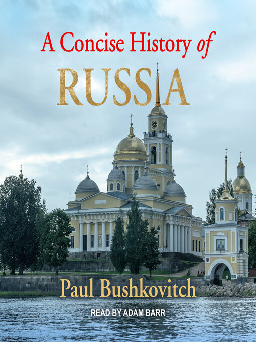 Title details for A Concise History of Russia by Paul Bushkovitch - Available
